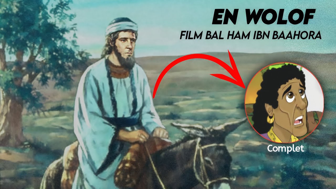 En Wolof  - Film Bal Ham ibn bahora - Complet