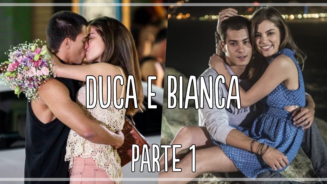 HISTÓRIA DE DUCA E BIANCA // PARTE 1