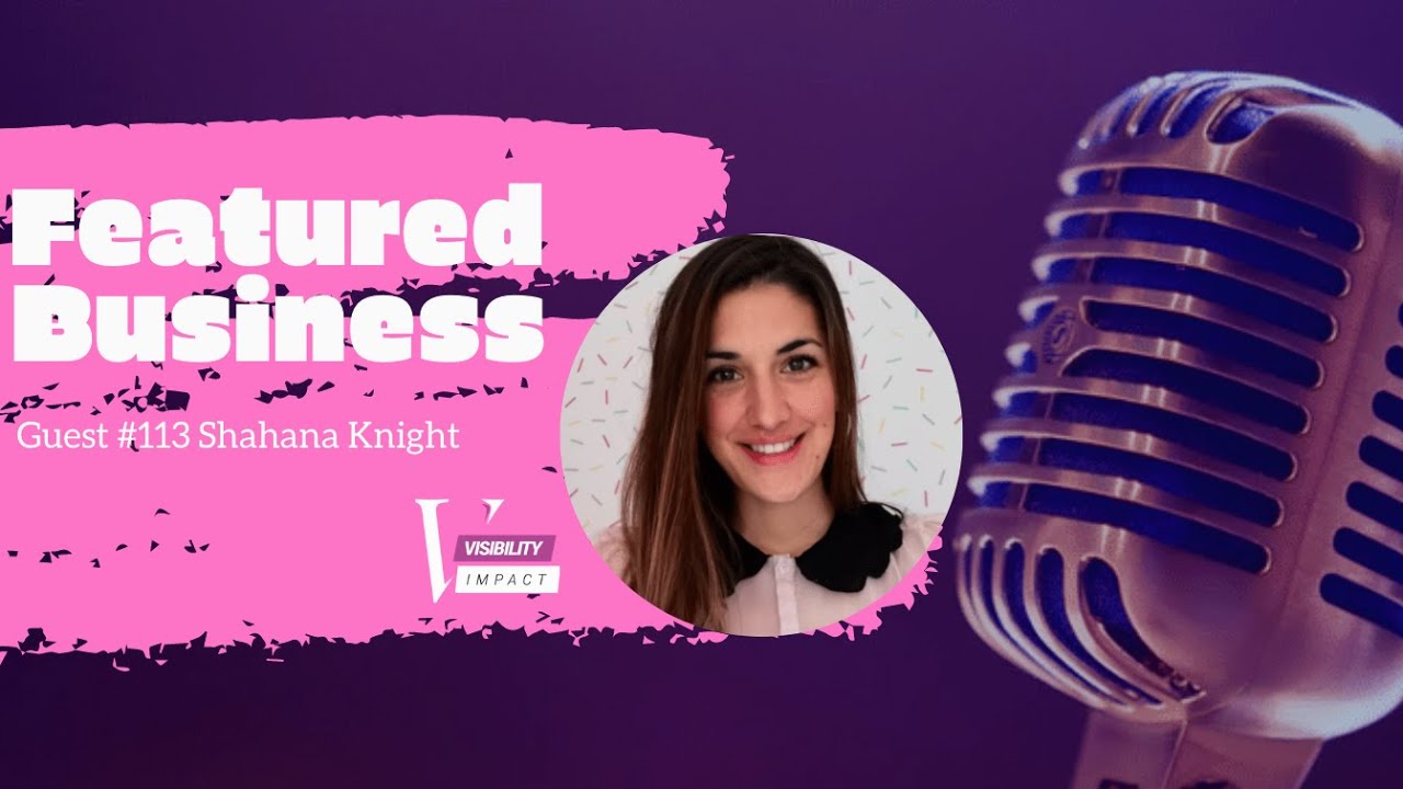 Featured #113 Shahana Knight