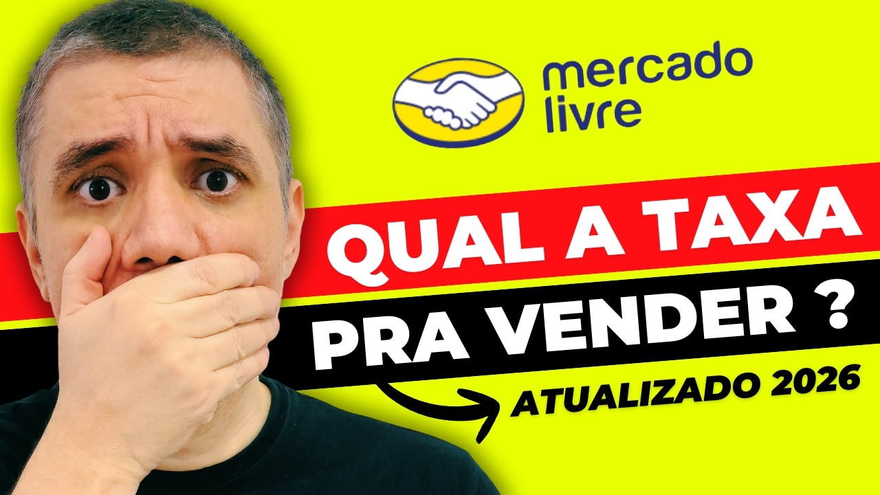 (NOVAS TAXAS 2026) Quanto Custa Vender no Mercado Livre | Comissão e Taxas