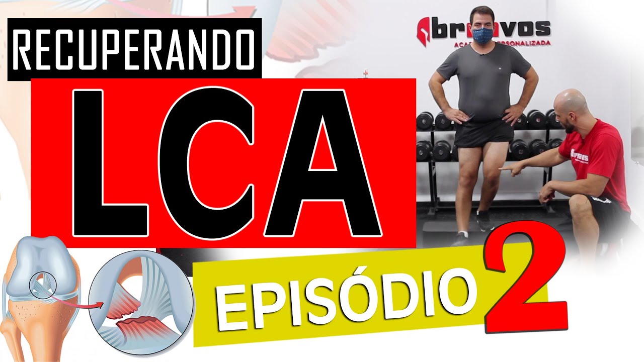REABILITAÇÃO DE LIGAMENTO CRUZADO ANTERIOR: #EP2