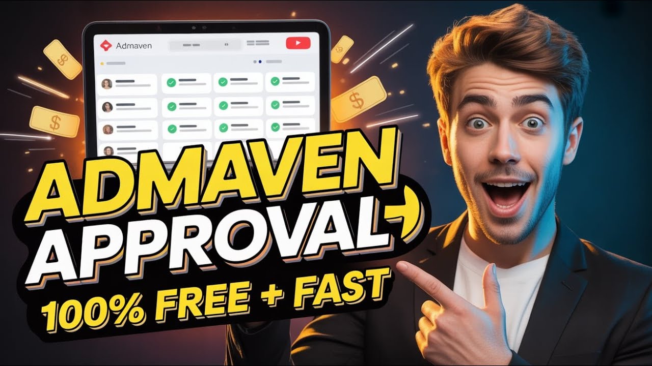 How to Get AdMaven Approval FAST (Free) &mdash; Full Publisher Setup & Tips