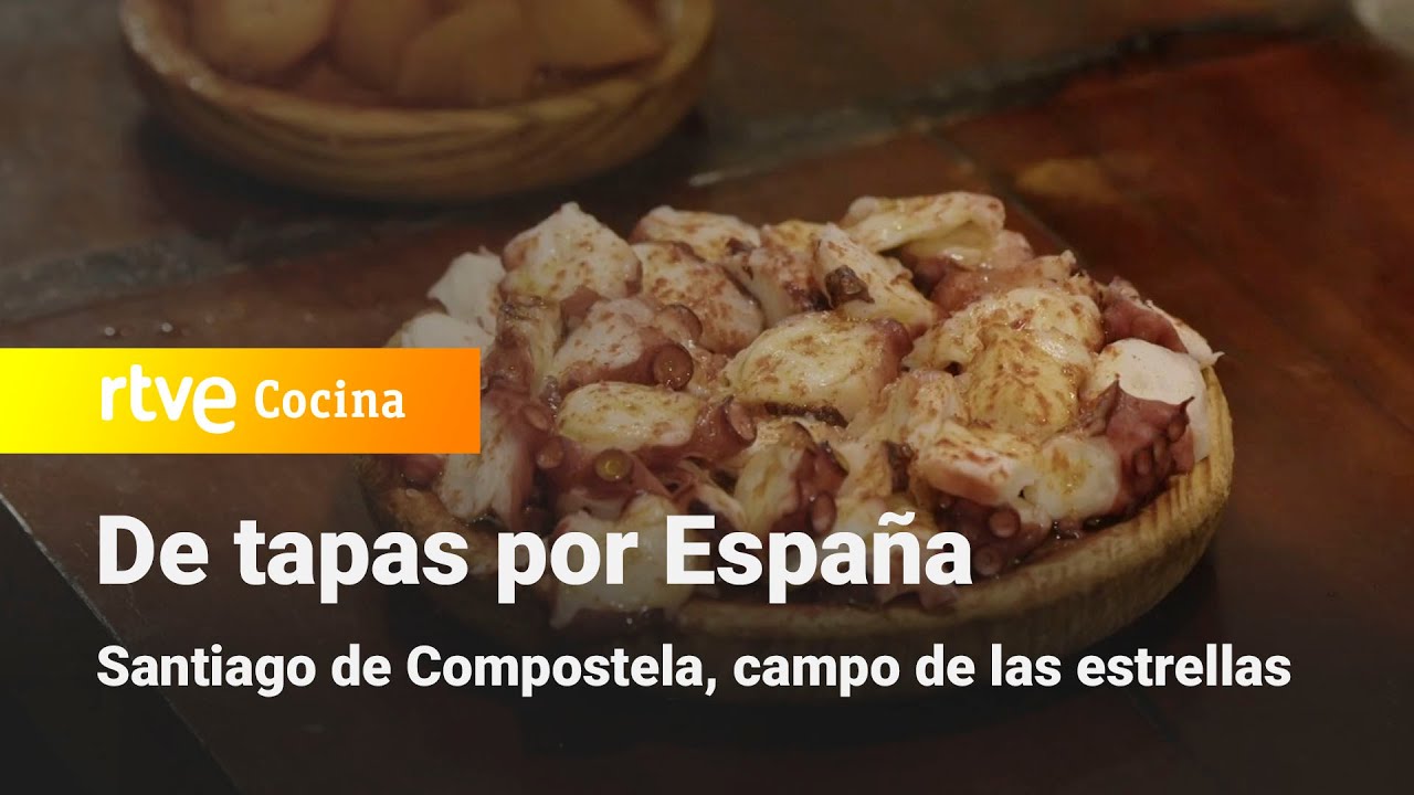 De tapas por España: Santiago de Compostela  | RTVE Cocina