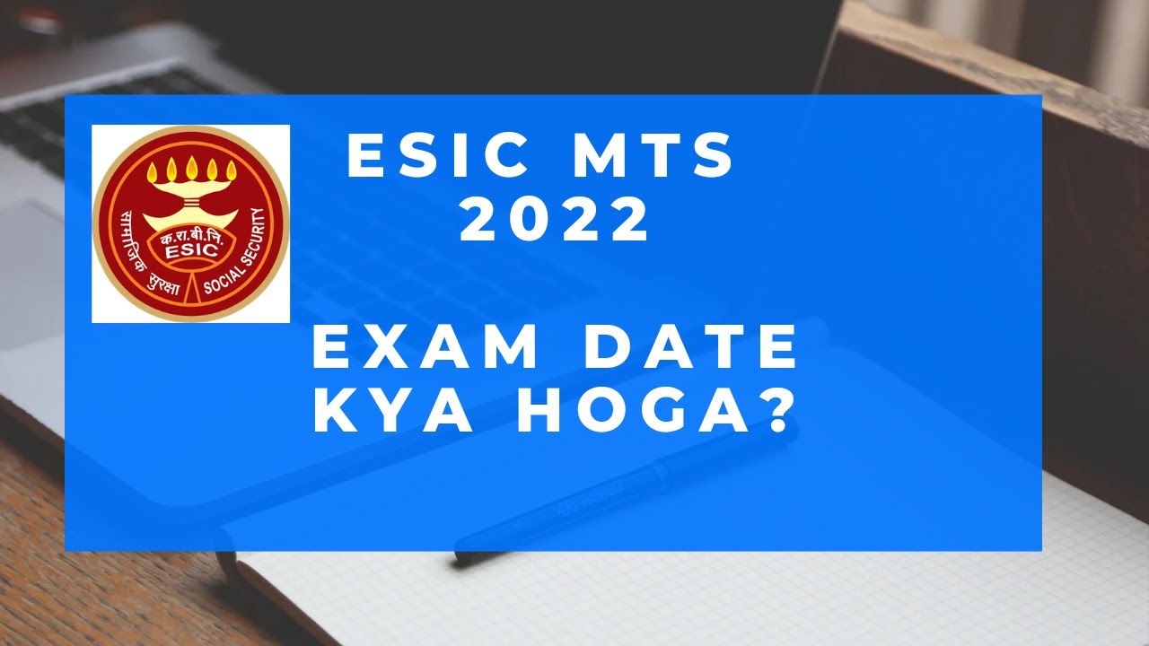 ESIC MTS EXAM DATE 2022 | ESIC MTS EXAM 2022 #esicmts #esicsteno #esicudc #esic2022