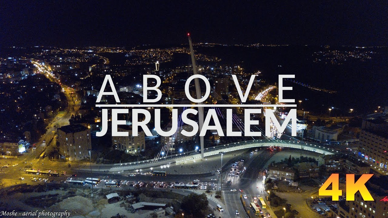 Above Jerusalem |  Capital of Israel