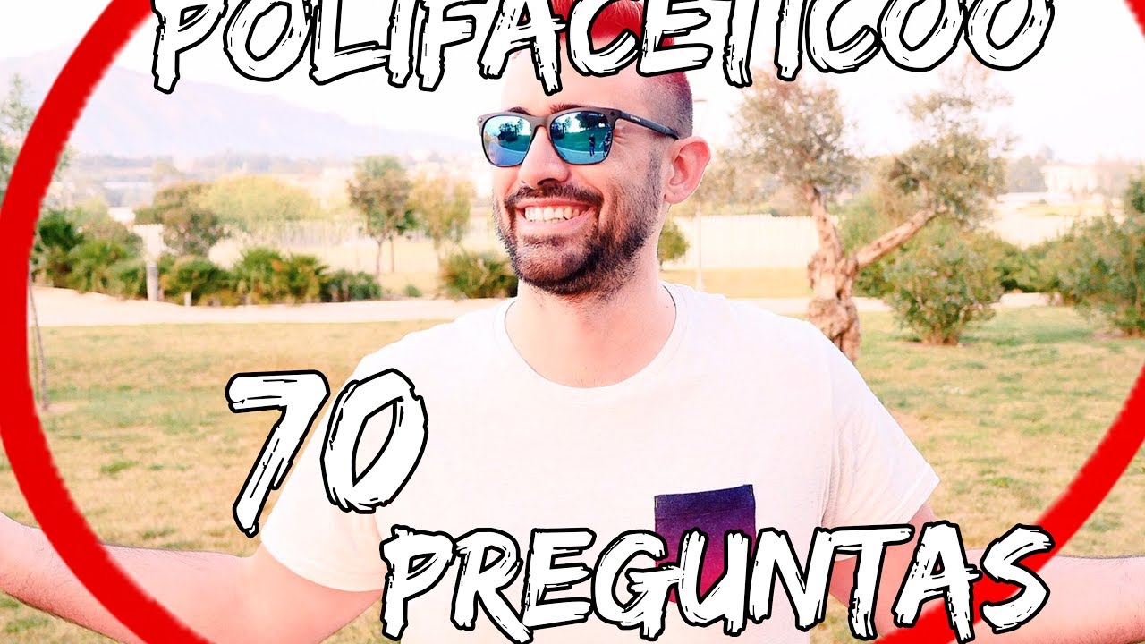 70 PREGUNTAS - Polifaceticoo