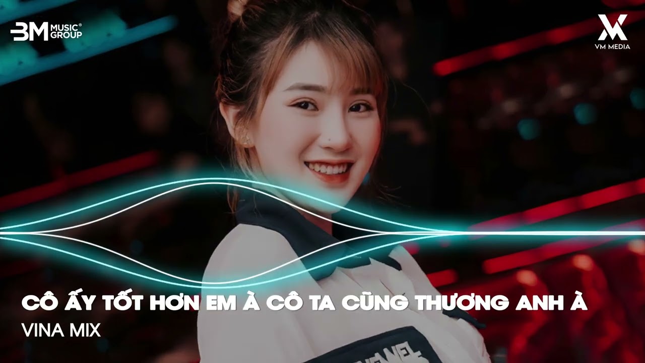 Em Thua Cô Ta Remix ♫ Cô Ấy Tốt Hơn Em À Cô Ta Cũng Thương Anh À Remix - Nhạc Remix TikTok Hot 2025