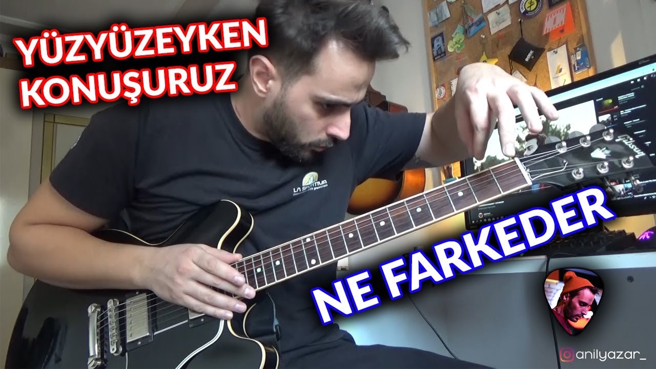 Yüzyüzeyken Konuşuruz - Ne Farkeder (Gitar İnceleme) #yyk #nefarkeder