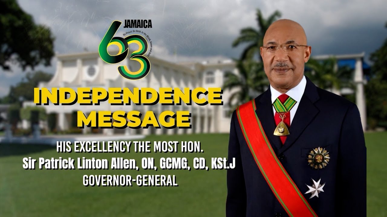 Governor -General Sir Patrick Allen's Independence Day Message 2025