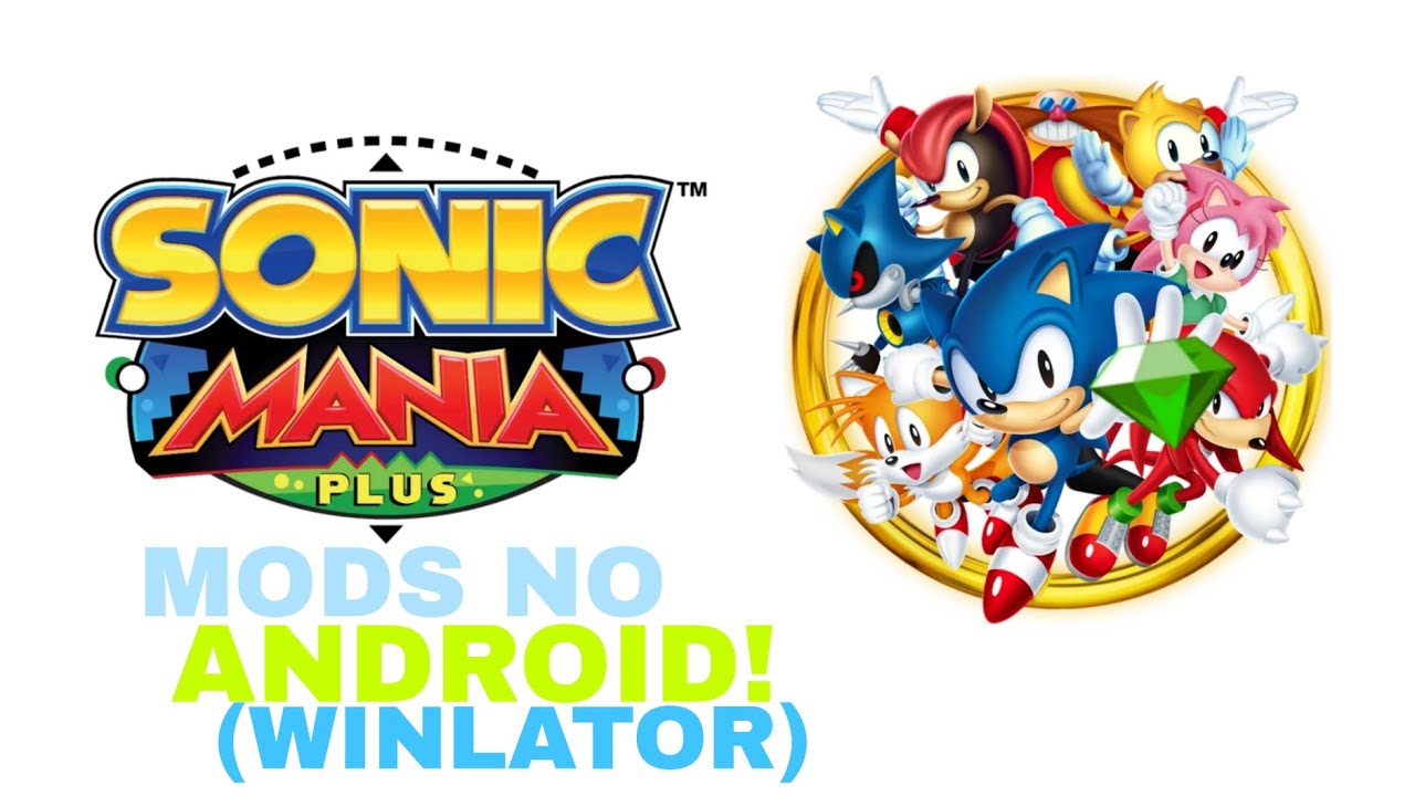 COMO JOGAR MODS DE PC DO SONIC MANIA PLUS NO SEU CELULAR! (WINLATOR-TUTORIAL!)