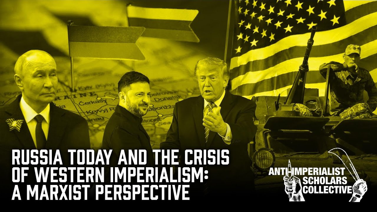 Russia Today and the Crisis of Western Imperialism: A Marxist Perspective