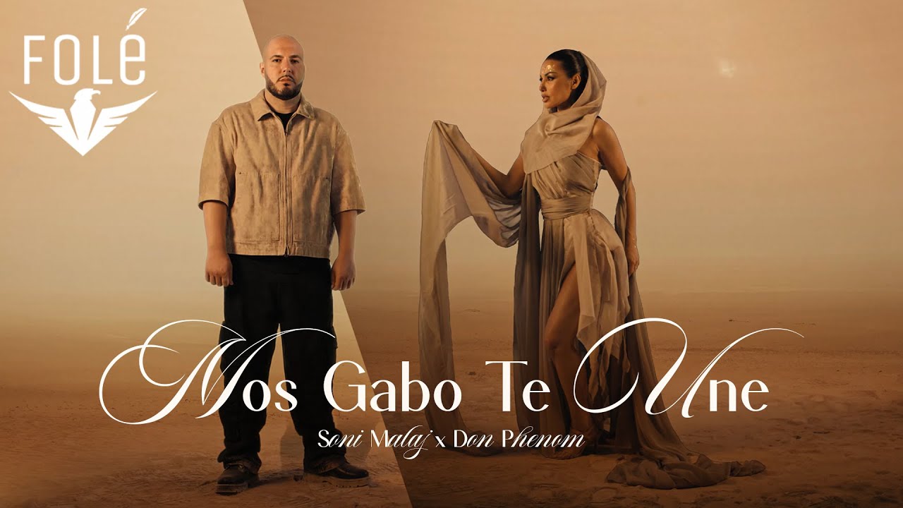 Soni Malaj x Don Phenom - Mos Gabo Te Une