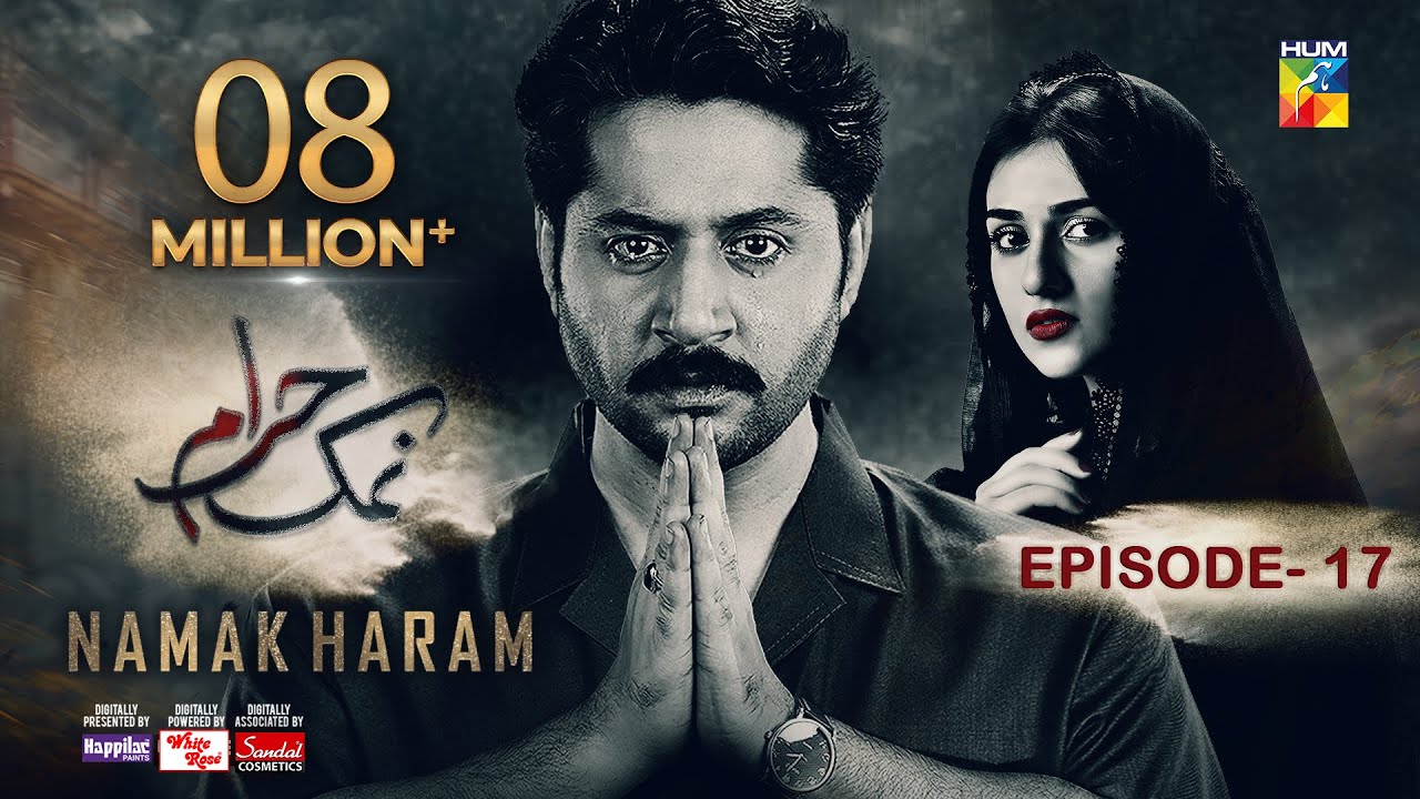 Namak Haram Episode 17 [CC] 23rd Feb 24 - Sponsored By Happilac Paint, White Rose, Sandal Cosmetics
