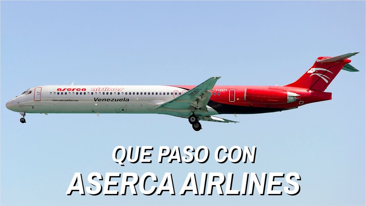 &iquest;Que Pas&oacute; Con Aserca Airlines?