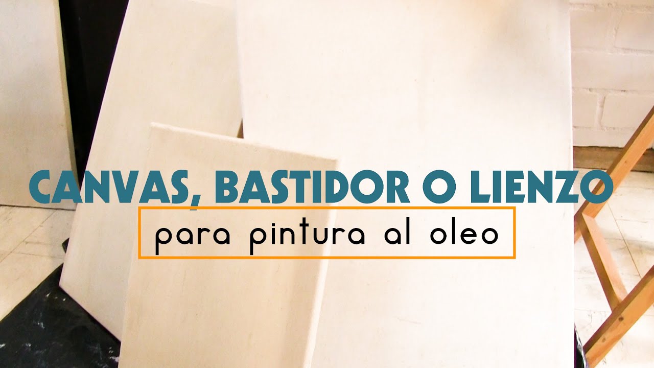 Aprende a preparar un canvas, bastidor o lienzo para pintura al oleo