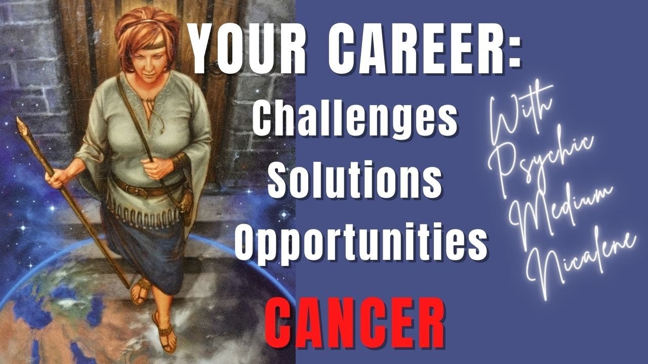 YOUR CAREER: CANCER