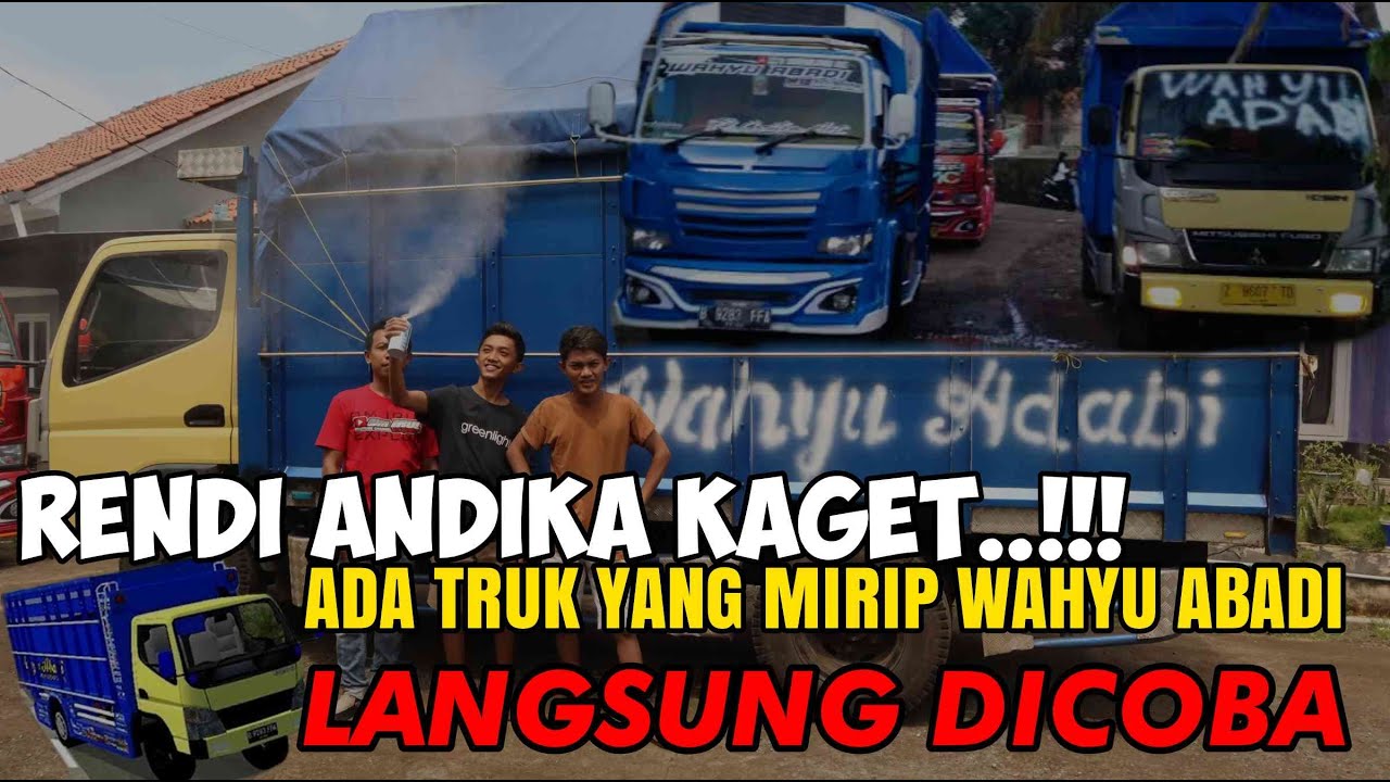 RENDI ANDIKA KAGET..!!!ADA TRUK MIRIP WAHYU ABADI DAN LANGSUNG DIA COBA