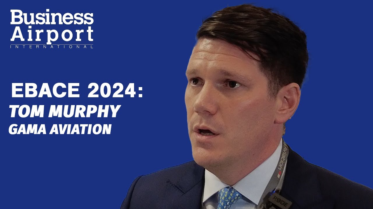 EBACE 2024: Tom Murphy, Managing Director of FBO Services, Gama Aviation