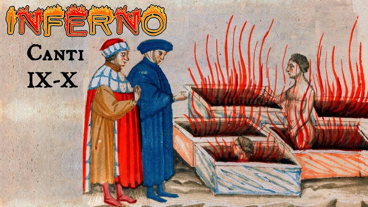 🔥📖 INFERNO, Canti IX e X - Gli Eretici: Farinata degli Uberti e Cavalcante - La Divina Commedia