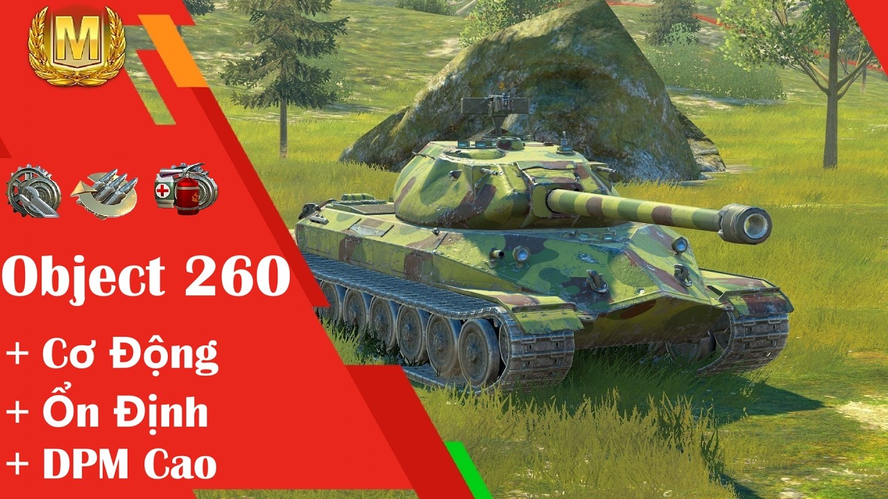 Object 260.Tăng hạng nặng có cơ chế ổn định chiến đấu,DPM cao và cơ động linh hoạt ! WotBlitz.