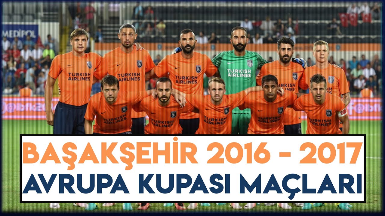 Başakşehir 2016-2017 Avrupa Maçları