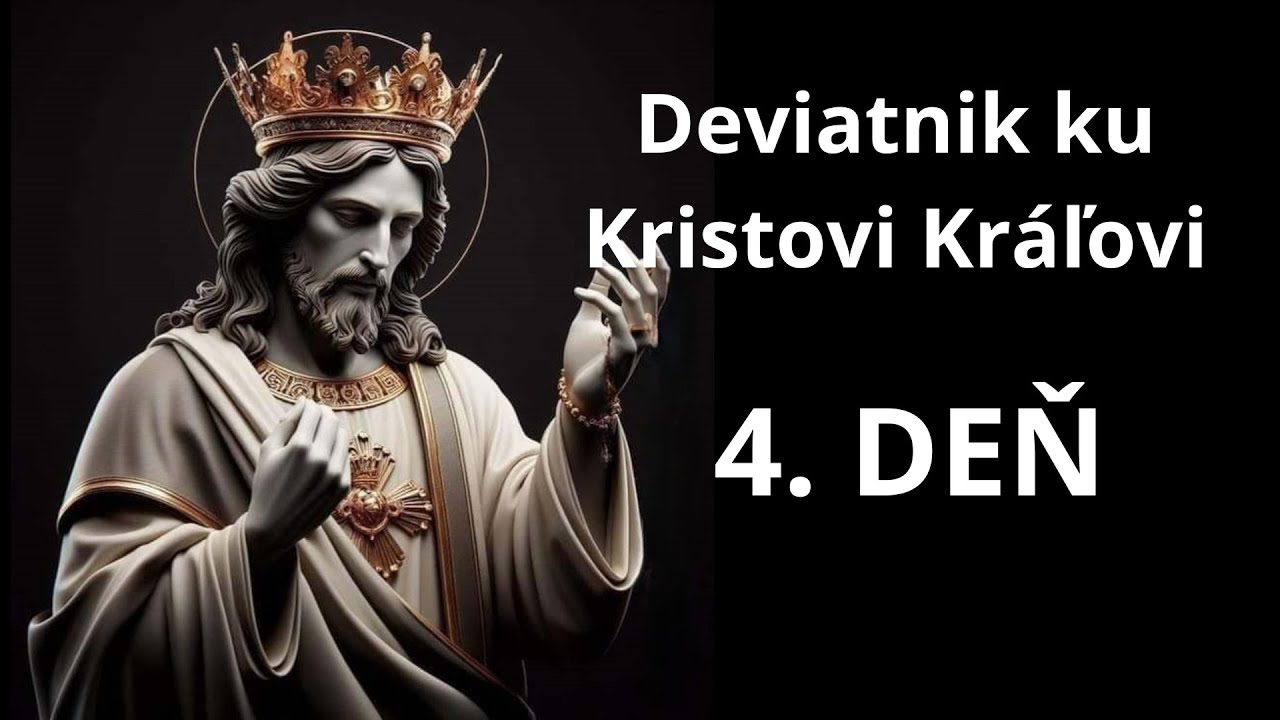4. deň - Deviatnik ku Kristovi Kráľovi