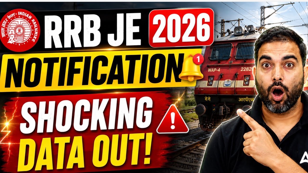 RRB JE 2026 Notification 🔥 Official Data Analysis | Expected Vacancy, Eligibility & Complete Update