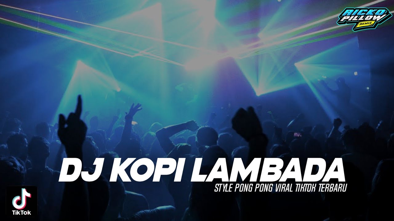 DJ Kopi Lambada x My Stand By 2022 (Ricko Pillow Remix)