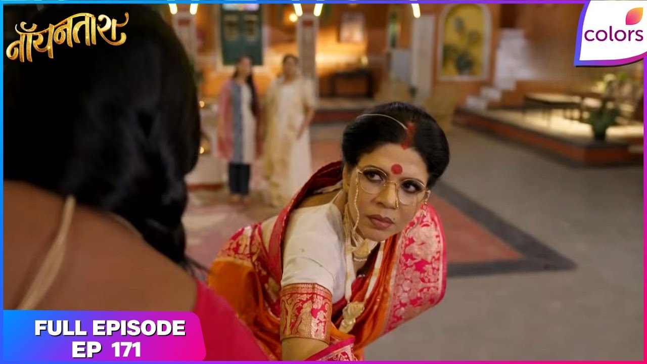 Noyontara | Full Episode - 171 | Noyontara Is Back at Parimahal | Colors TV