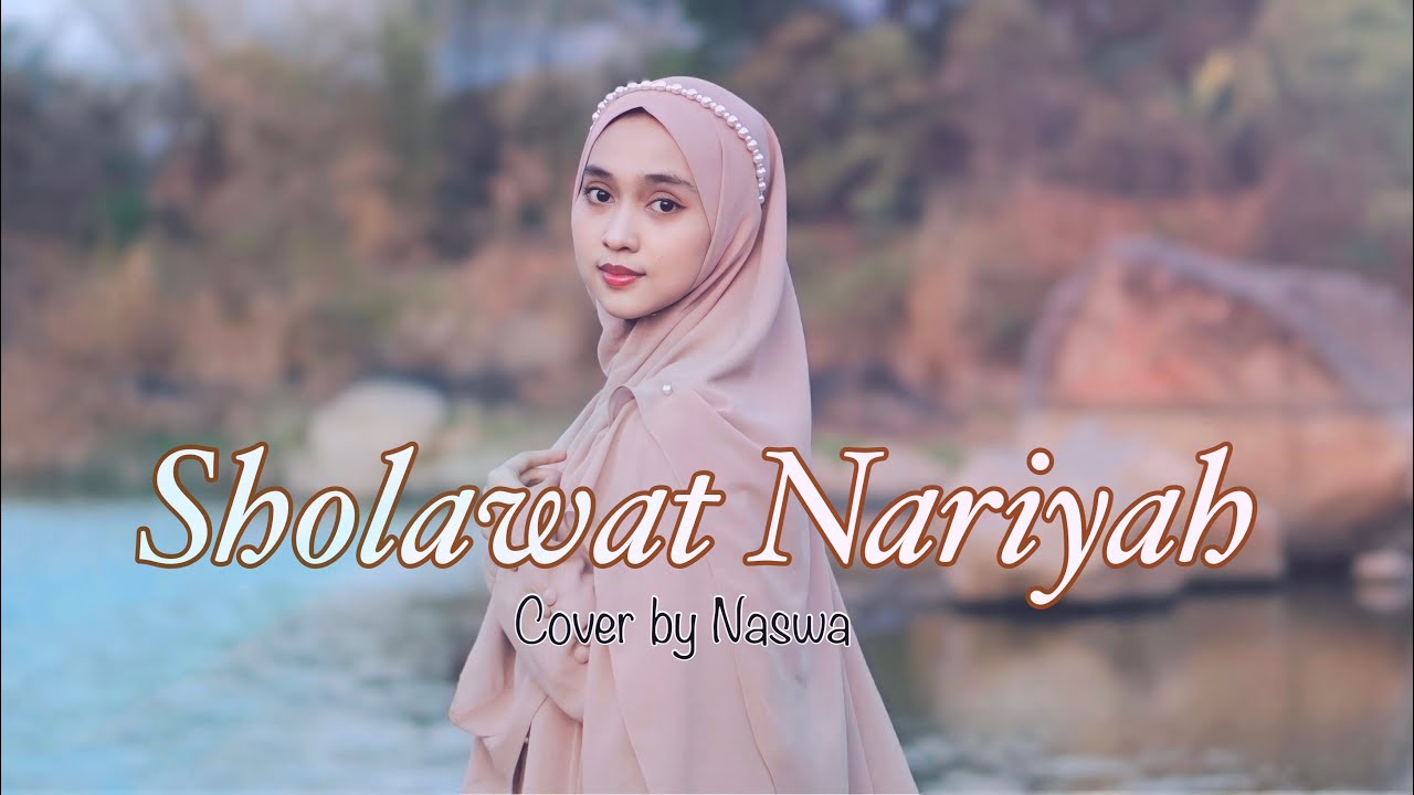 SHOLAWAT NARIYAH - Cover by Naswa Aulia