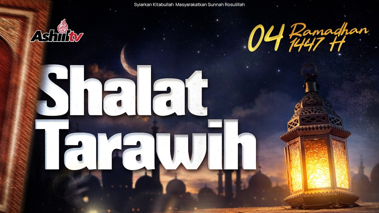 🔴 [LIVE] Shalat Tarawih 04 Ramadhan 1447 H