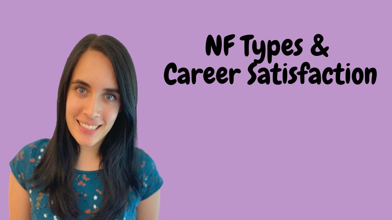 NF Types and Career Satisfaction