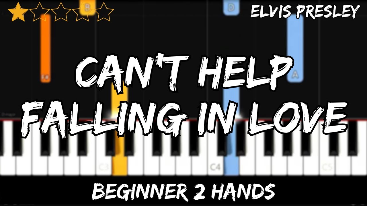 Elvis Presley - Can't Help Falling in Love - Easy Beginner Piano Tutorial - For 2 Hands