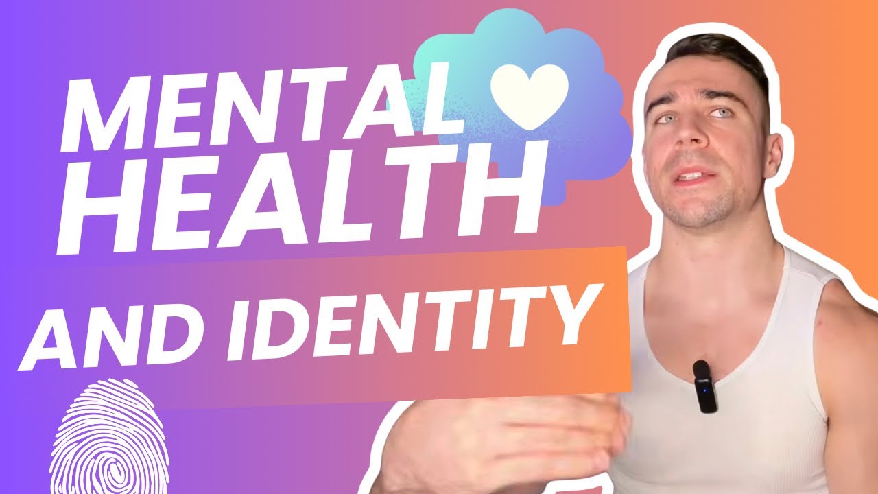 My Struggles with Mental Health and Identity 