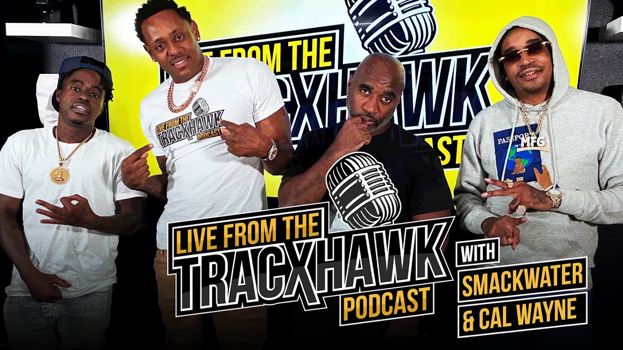 LiveFromTheTracxHawk S2 Ep3 | Cal Wayne & Smack Water on Houston’s Danger, 3rd Ward & Acres Homes