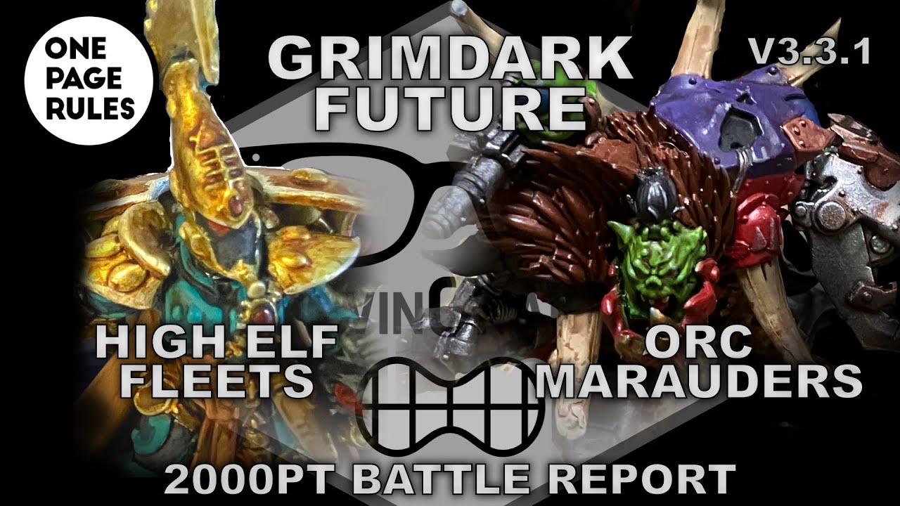 [4] High Elf Fleets vs Orc Marauders | OnePageRules: Grimdark Future v3.3.1
