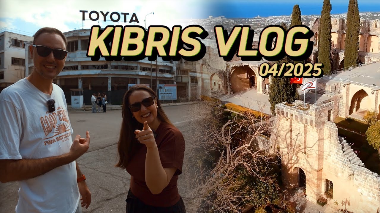 KIBRIS VLOG | Eğlenceli ve Tarihi bir ülke