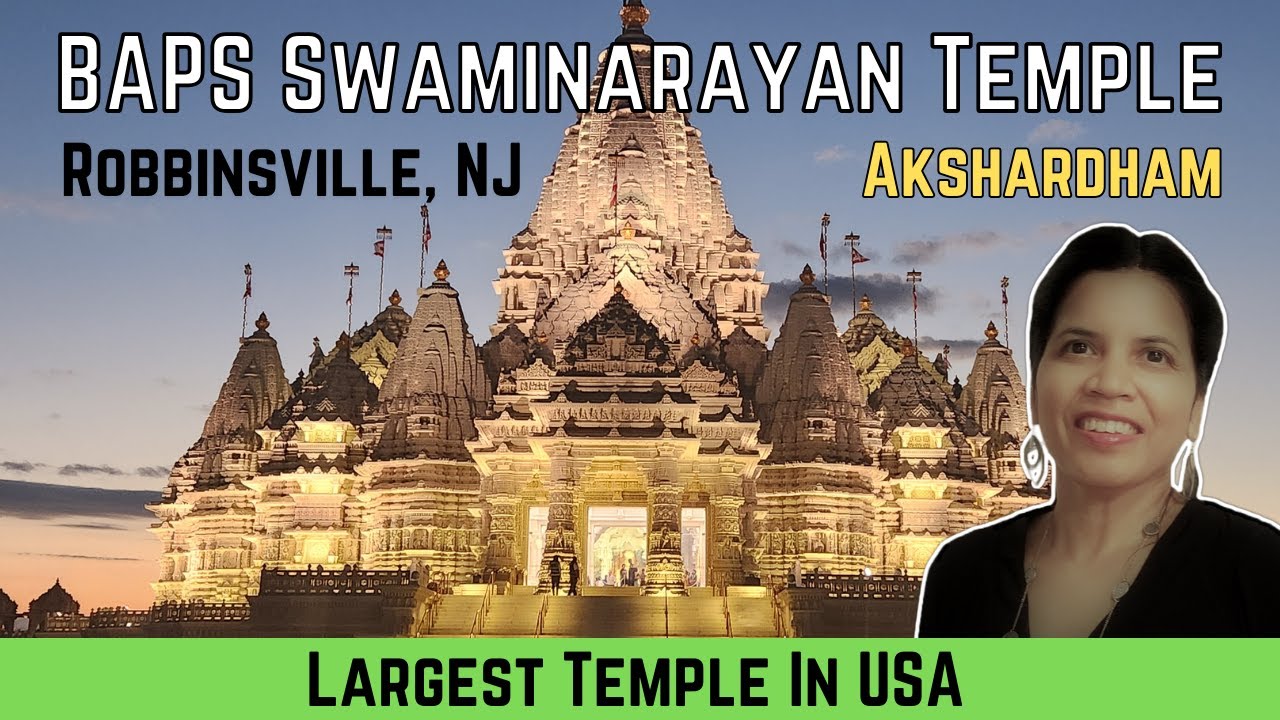 BAPS Swaminarayan Temple Robbinsville New Jersey  COMPLETE Tour