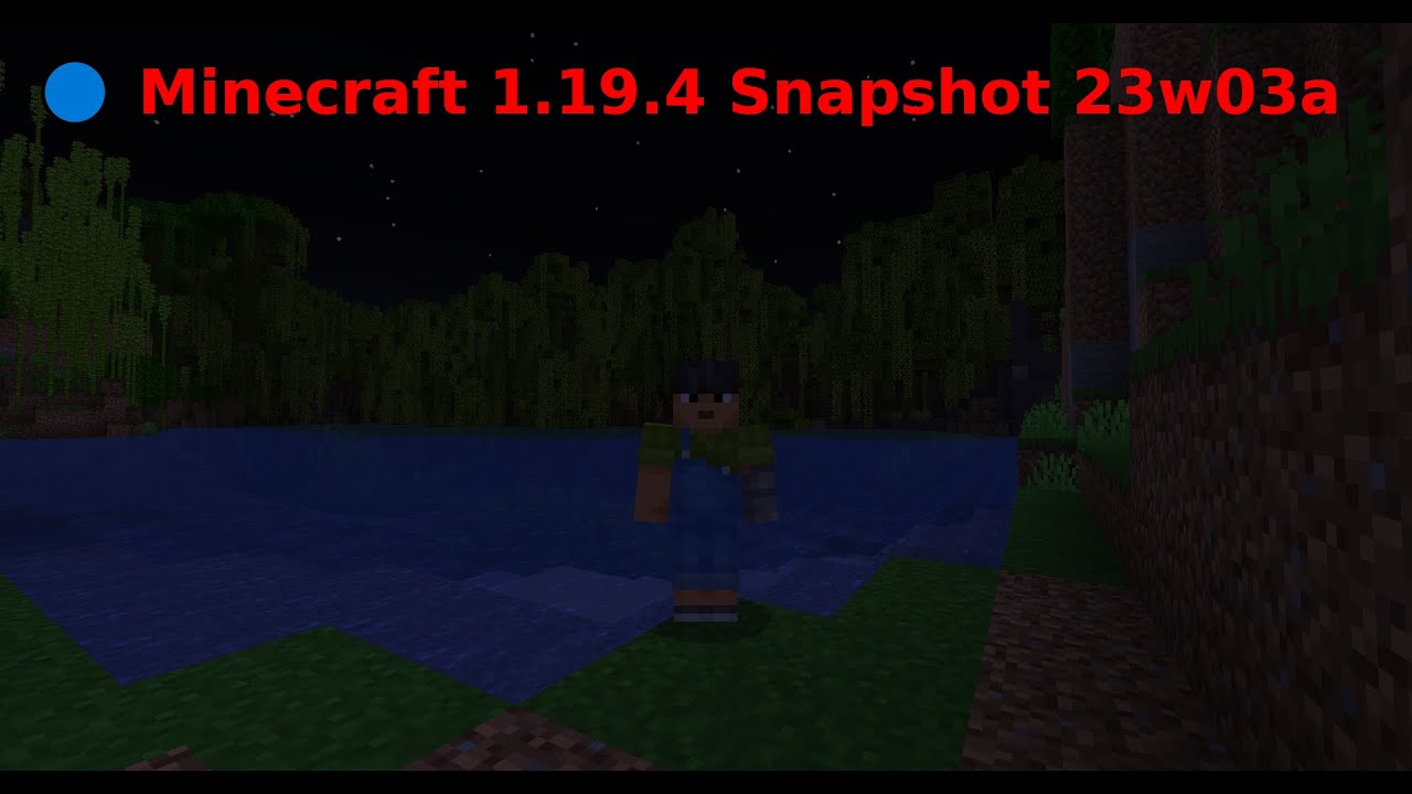 🔵 Minecraft 1.19.4 Snapshot 23w03a