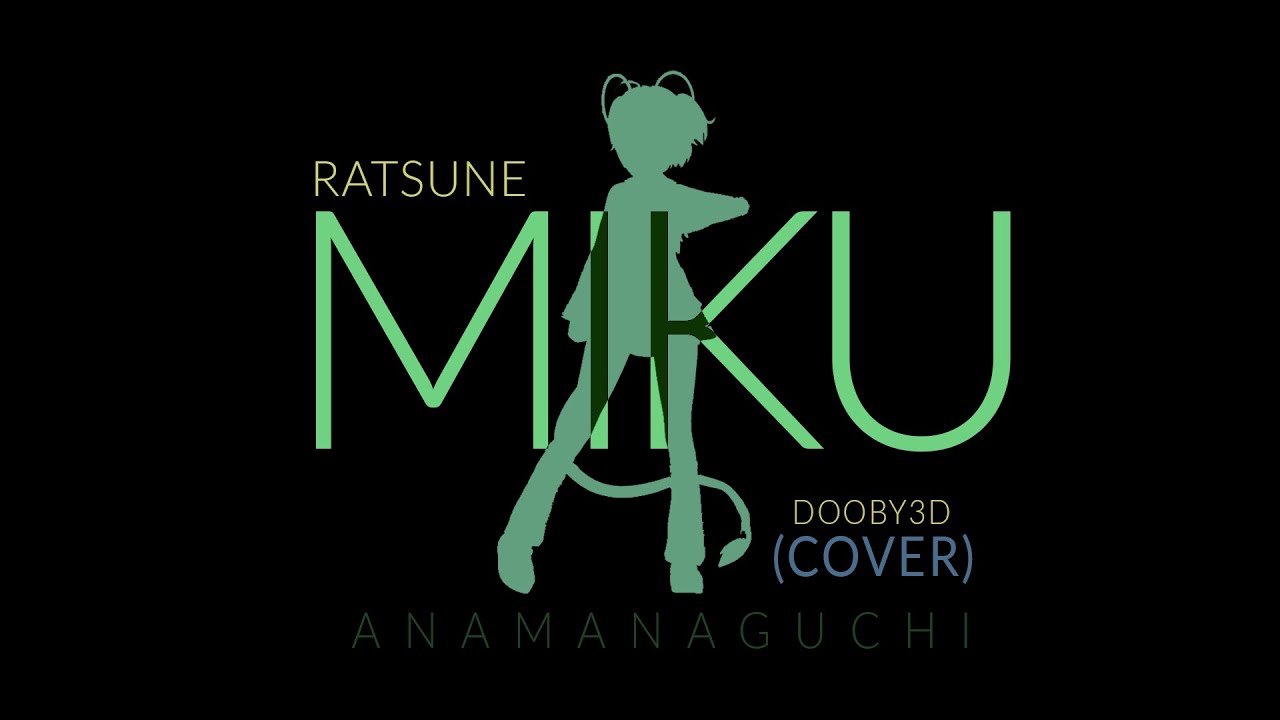 「MIKU」 Anamanaguchi 🐀 RATSUNE MIKU 💚 COVER ~ Hologram Ready 60FPS