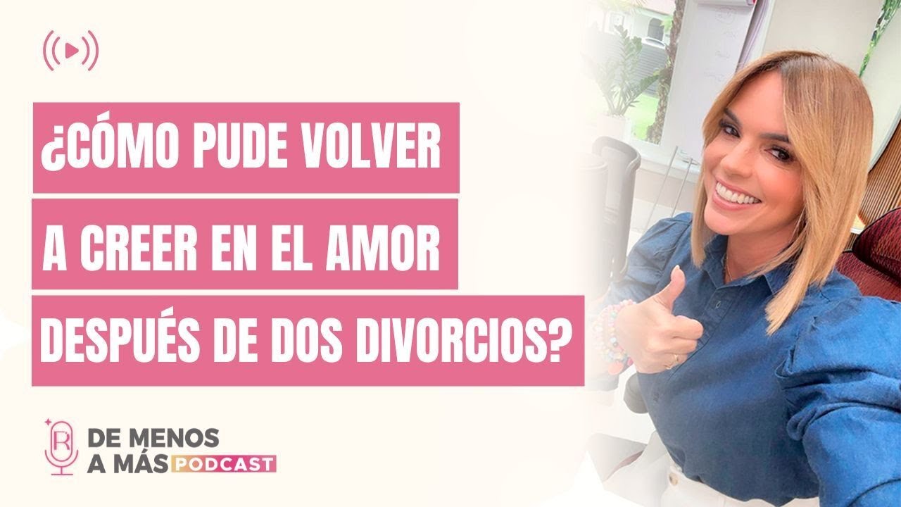 ❤️Cómo pude volver a creer en el amor | Ep.02 De Menos a Más con Rashel Diaz