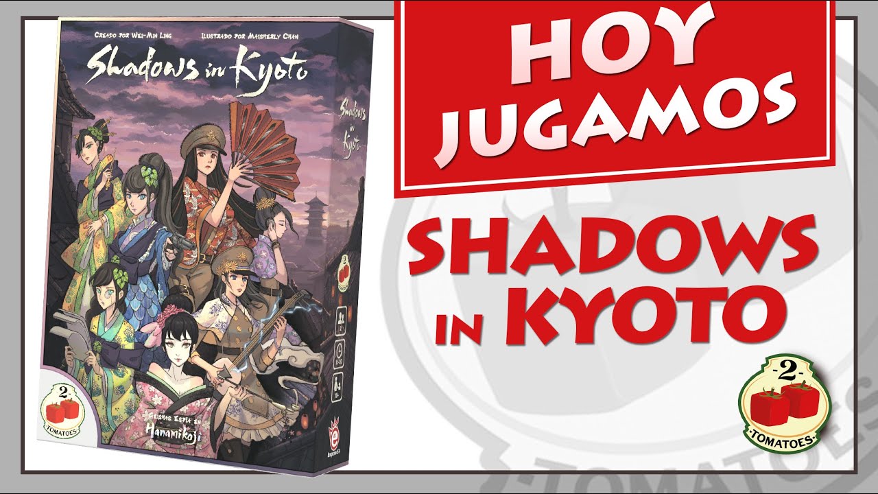 Hoy Jugamos - Shadows in Kyoto