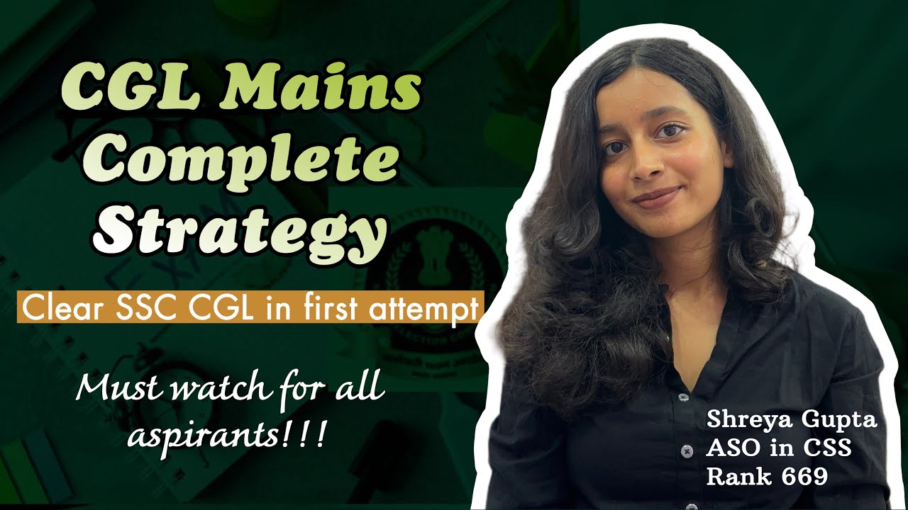 SSC CGL MAINS Full Strategy | Best Strategy to clear CGL MAINS 2025 | Clear SSC CGL in first attempt
