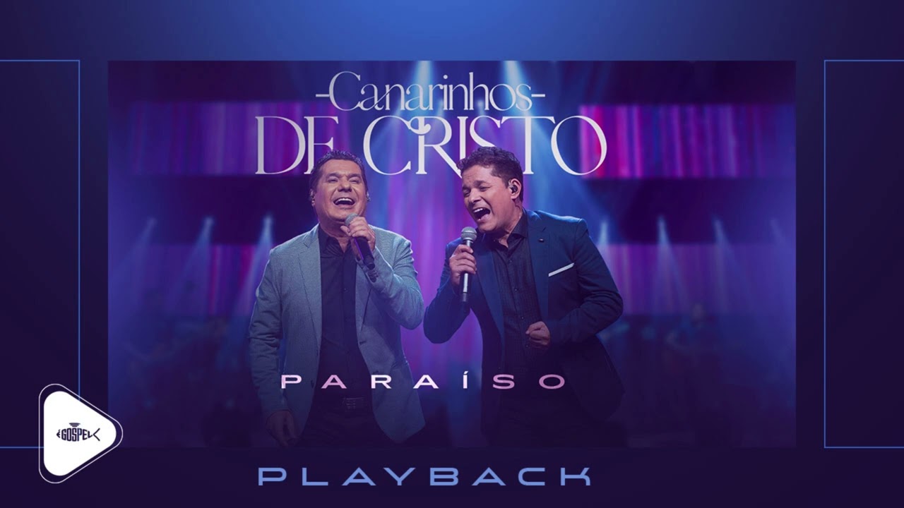 Canarinhos de Cristo - Paraíso | Playback (DVD 2023 Goiânia)