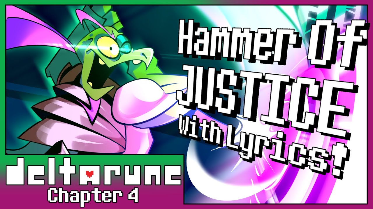 Hammer Of Justice With Lyrics! | Deltarune Chapter 4