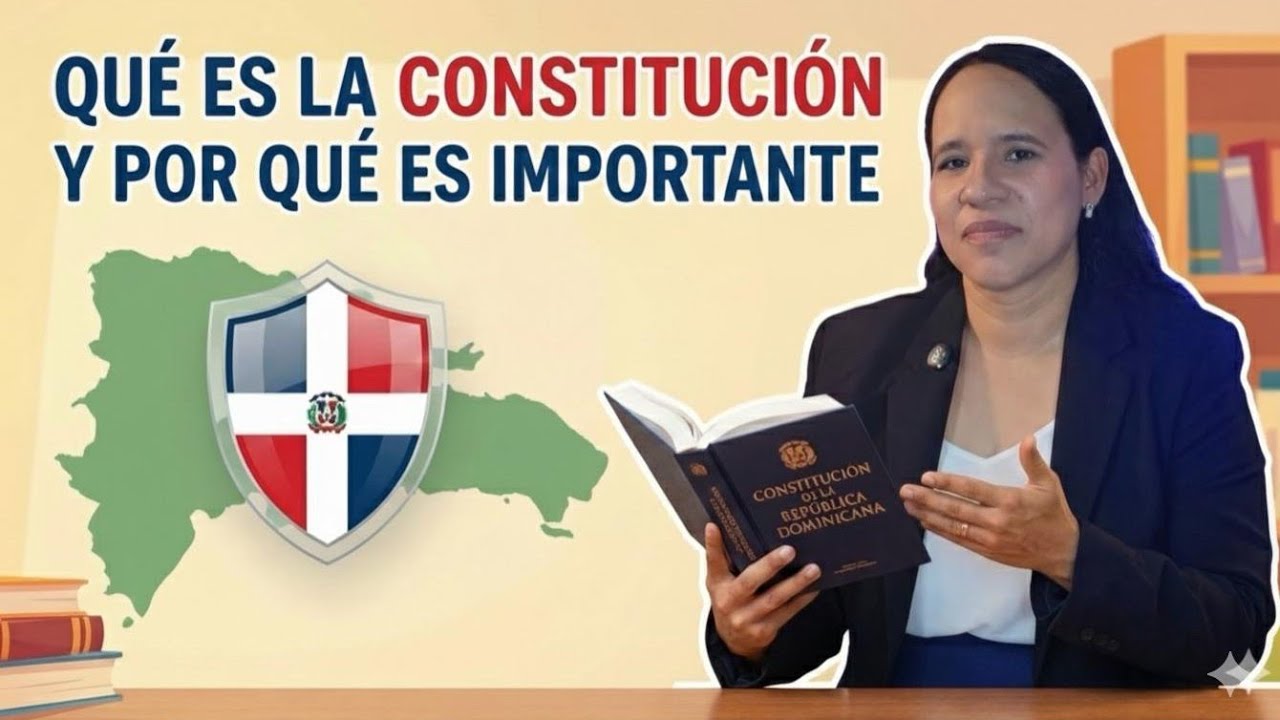 Qué es la CONSTITUCIÓN y por qué es TAN IMPORTANTE! || REPÚBLICA DOMINICANA 