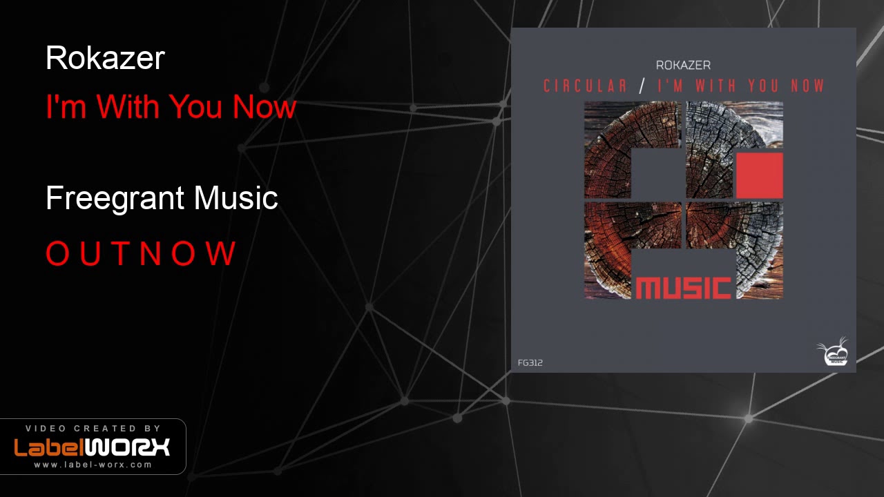 Rokazer - I'm With You Now
