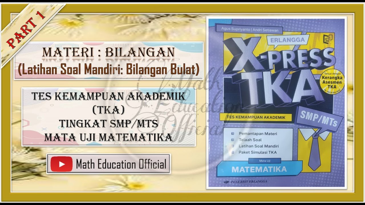 (PART 1) Latihan Soal TKA SMP/MTs (Latihan Soal Mandiri: Bilangan Bulat)