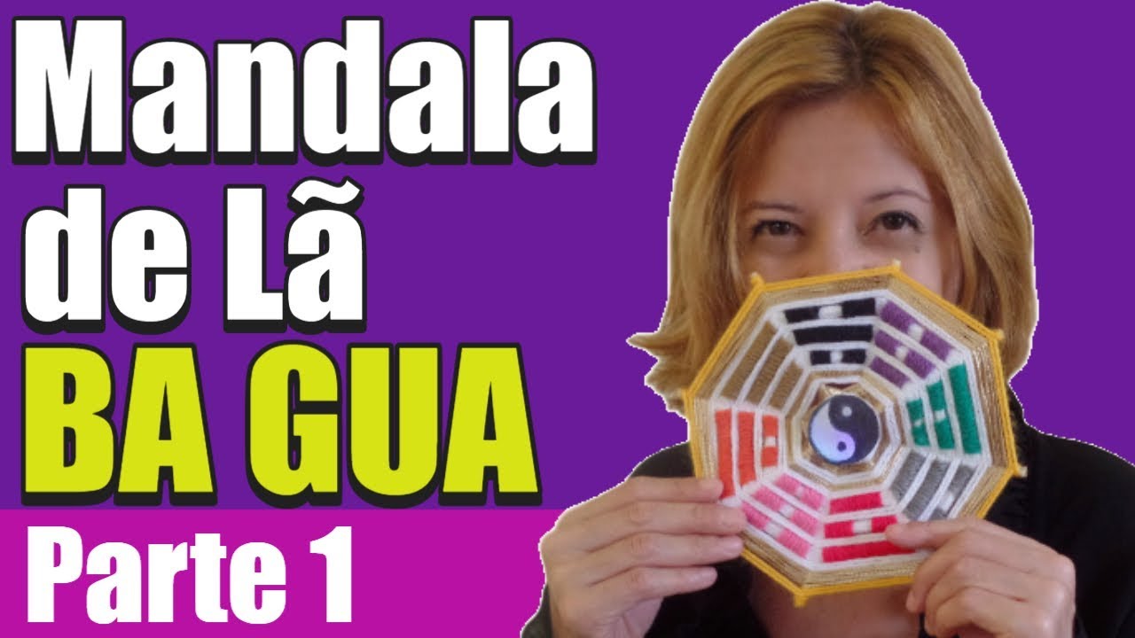 MANDALA de LÃ  BA GUA  - PARTE 1