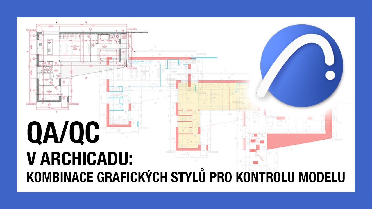 Kontrola projektů v Archicadu s pomocí kombinací grafických stylů  ✅